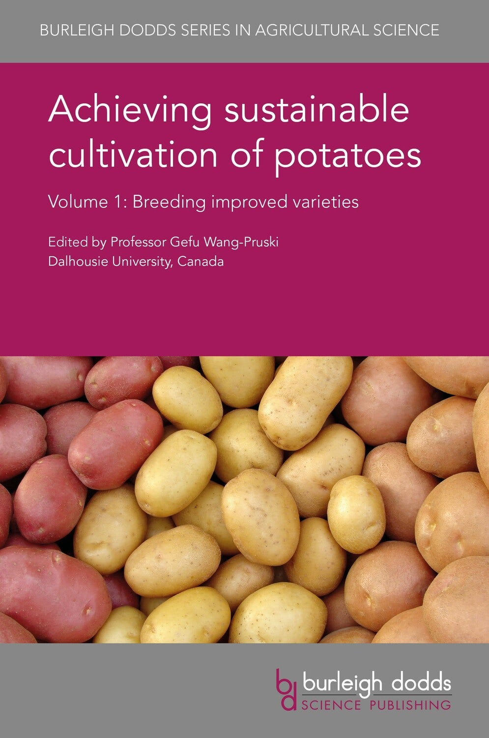Book cover image for Achieving sustainable cultivation of potatoes Volume 1 ISBN: 9781786761026